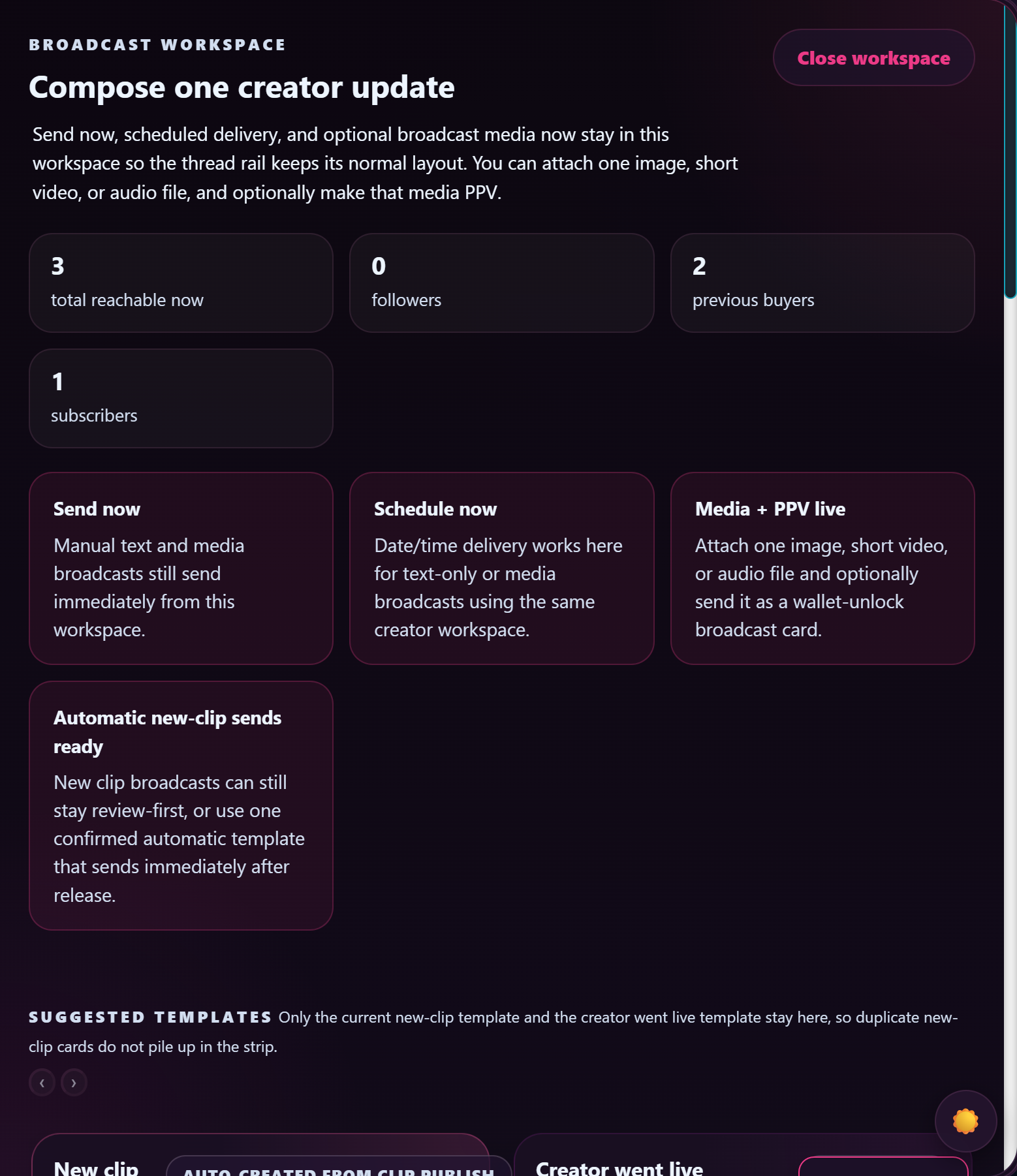 L'espace de travail broadcast : envoie une mise à jour creator à tous les fans joignables, tout de suite ou à une date programmée.